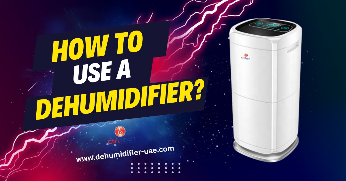How to use a dehumidifier?